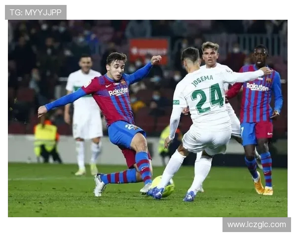 埃尔切主帅：面对巴萨失利不会让我们气馁 反而激发全队更强动力